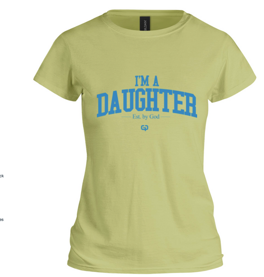 Pre-Order - 'I'm a Daughter' T-Shirt - Pistachio Green